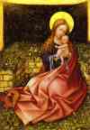 Robert Campin. Madonna by a Grassy Bank.
